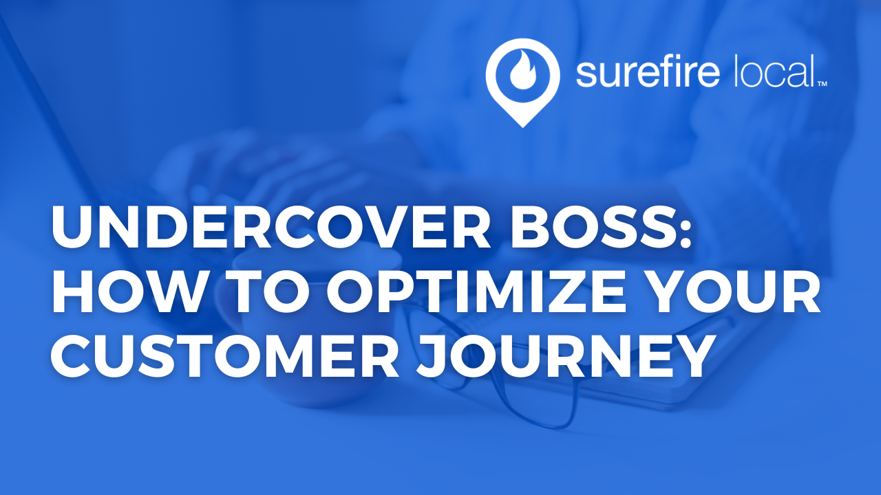 Undercover Boss: How to Optimize Your Customer Journey